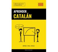 Aprender Catalán - Rápido / Fácil / Eficaz: 2000 Vocablos Claves