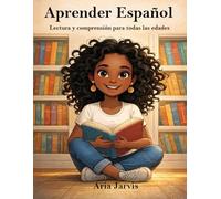 Aprender Español: Lectura y comprensión para todas las edades