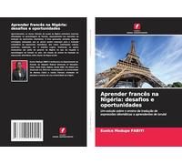 Aprender francês na Nigéria: desafios e oportunidades: Um estudo sobre o ensino da tradução de expressões idiomáticas a aprendentes de iorubá