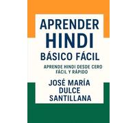 Aprender Hindi Básico Fácil: Aprende Hindi desde Cero Fácil y Rápido