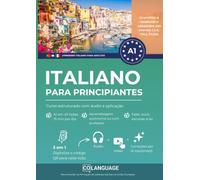 Aprender italiano A1 para principiantes. Curso estruturado com áudio e aplicação: Aprender italiano para aprendizagem autónoma ou com um professor. ... preparação dos exames CILS, PLIDA e CELI.: 1