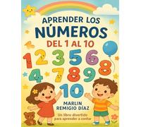 Aprender los números del 1 al 10: Un libro divertido para aprender a contar