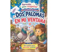 APRENDER PARA RESPETAR. SERIE 1: Animales de ciudad: Dos palomas en mi ventana