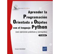 Aprender Programación Orientada a Objetos con Python: (con ejercicios prácticos y corregidos) (3ª edición)