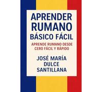 Aprender Rumano Básico Fácil: Aprende Rumano desde Cero Fácil y Rápido