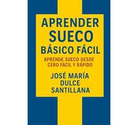 Aprender Sueco Básico Fácil: Aprende Sueco desde Cero Fácil y Rápido