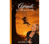 APRENDÍ: Un Viaje por la Vida