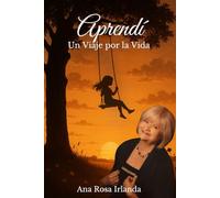 APRENDÍ: Un Viaje por la Vida