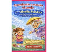 Aprendiendo a manejar el enojo con la Abuelita Voladora