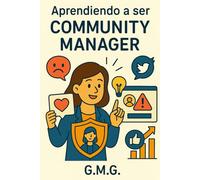 Aprendiendo a ser Community Manager