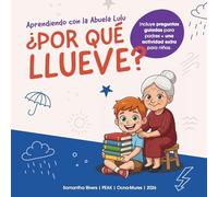 Aprendiendo con la Abuela Lulu: ¿Por qué llueve?