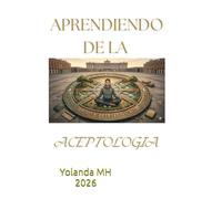 Aprendiendo de la Aceptología