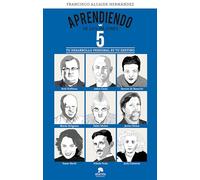 Aprendiendo de los mejores 5: Tu desarrollo personal es tu destino