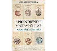 Aprendiendo matemáticas con los grandes maestros