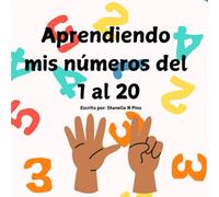 Aprendiendo Mis Números Del 1 Al 20