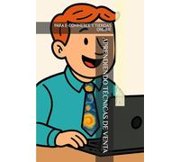 APRENDIENDO TÉCNICAS DE VENTA: PARA E-COMMERCE Y TIENDAS ONLINE
