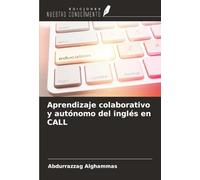 Aprendizaje colaborativo y autónomo del inglés en CALL