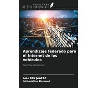 Aprendizaje federado para el Internet de los vehículos: Avances y aplicaciones