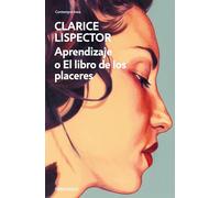 Aprendizaje o el libro de los placeres / An Apprenticeship or The Book of Pleasures