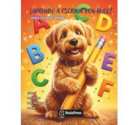 ¡Aprendo a Escribir con Buck!: Cuaderno de Letras Mayúsculas para Preescolar e Inicial | Traza, Colorea y Aprende el Abecedario en Español | 5 a 7 años