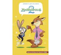 Aprendo a leer con cómics Disney - Zootrópolis 2: Cómic con letra MAYÚSCULA, ideal para primeros lectores.