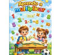 APRENDO A MULTIPLICAR: Libro de actividades para niños | Tablas de multiplicar hasta el 12