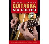 Aprendo a Tocar la Guitarra Sin Solfeo