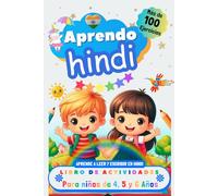 Aprendo Hindi, Libro de Actividades para Niños de 4, 5 y 6 años: Más de 100 ejercicios, Aprende a leer y escribir en Hindi