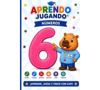 Aprendo Jugando® - Número 6: Libro de actividades para aprender jugando los números del 0 al 9