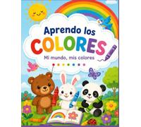Aprendo los Colores: Mi Primer Libro para Colorear: Dibujos Grandes y Fáciles con Datos Curiosos de Animales, Plantas y Alimentos para Niños Preescolares