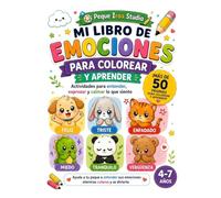 Aprendo mis emociones: Libro para colorear y gestionar emociones en niños (4-7 años): Más de 50 actividades para entender emociones, calmar rabietas y mejorar la autoestima