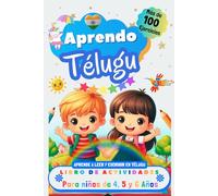 Aprendo Télugu, Libro de Actividades para Niños de 4, 5 y 6 años: Más de 100 ejercicios, Aprende a leer y escribir en Télugu