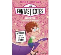 Aprendre a llegir amb les Fantasticotes 15. En Ferran amb el foc té un espant: En lletra MAJÚSCULA per aprendre a llegir (llibres per a nens a partir de 5 anys)