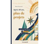 Après 60 ans, plus de projets: Se lancer dans une nouvelle vie