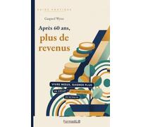 Après 60 ans, plus de revenus: Compléter sa retraite avec ce qu’on a
