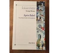 Apres Babel – Une poétique du dire et de la traduction – Les Éditions Albin Michel