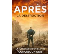 Après la Destruction: La Naissance d'un Empire