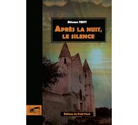 Après la nuit, le silence