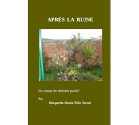 APRÈS LA RUINE