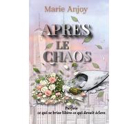 Après le chaos