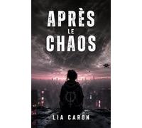 Après le chaos