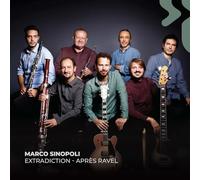 Après Ravel / Marco Sinopoli & Extradiction