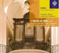 Après un Reve/Orgue Barsac Eglise Saint Vincent