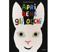 Apri bene gli occhi. Ediz. a colori