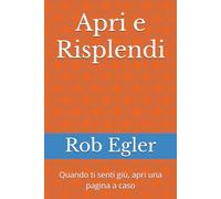 Apri e Risplendi: Quando ti senti giù, apri una pagina a caso