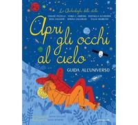 Apri gli occhi al cielo