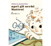 Apri gli occhi Matteo!