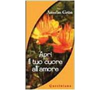 Apri il tuo cuore all'amore