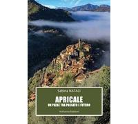 Apricale. Un paese tra passato e futuro