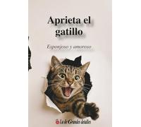 Aprieta el gatillo: Esponjoso y amoroso